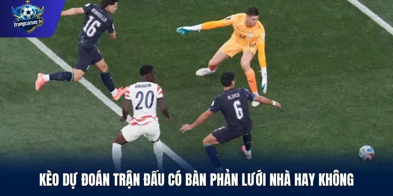Kèo dự đoán trận đấu có bàn phản lưới nhà hay không