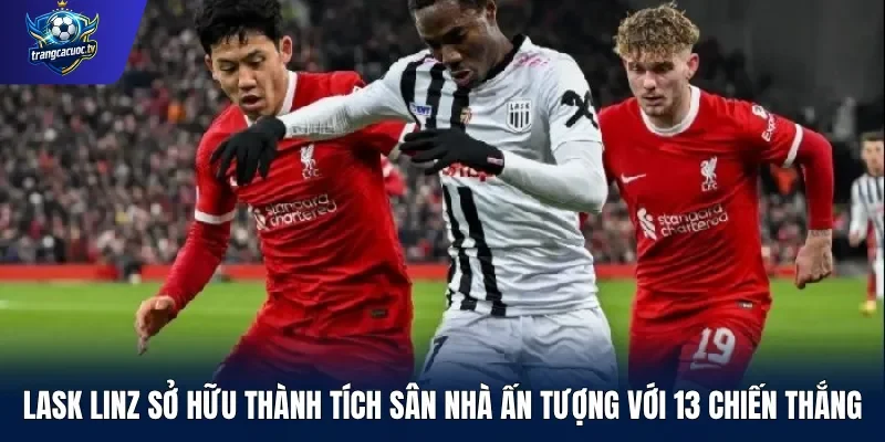 LASK Linz sở hữu thành tích sân nhà ấn tượng với 13 chiến thắng
