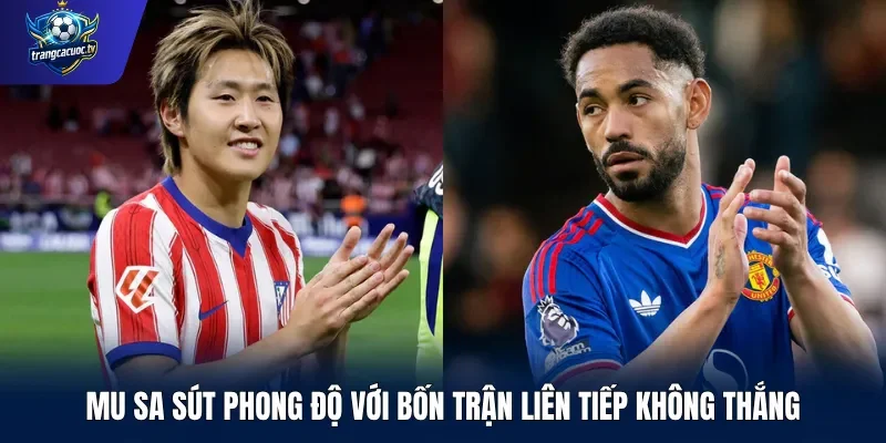 MU sa sút phong độ với bốn trận liên tiếp không thắng