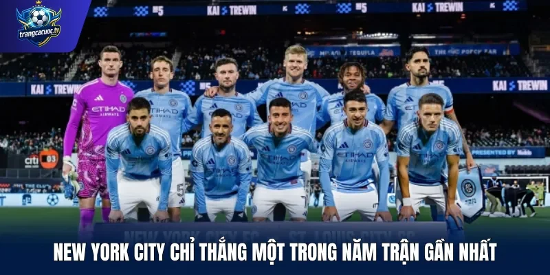 New York City chỉ thắng một trong năm trận gần nhất